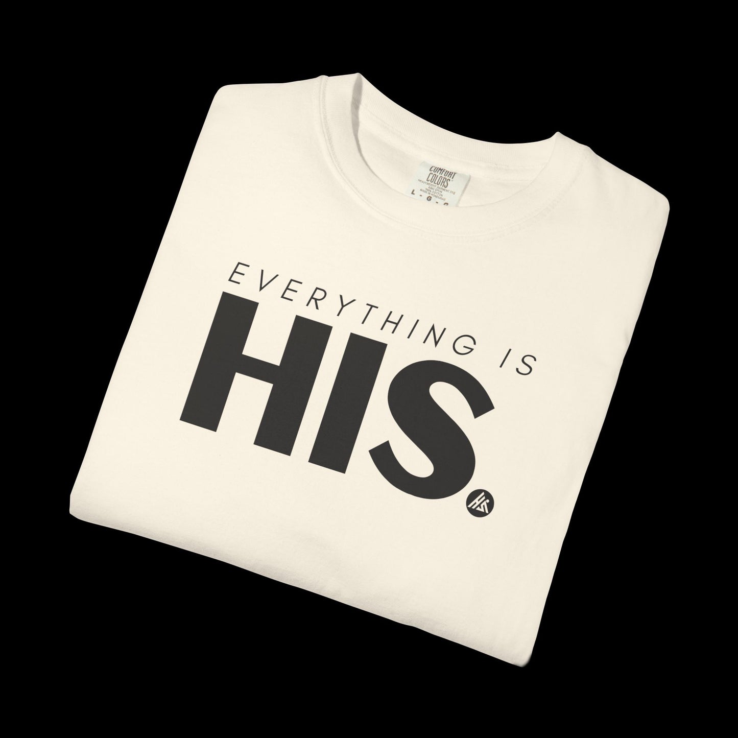 Classic Everything is His Tee