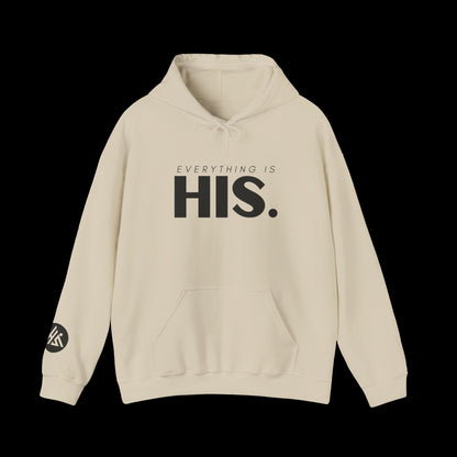 Everything Is His Hooded Sweatshirt