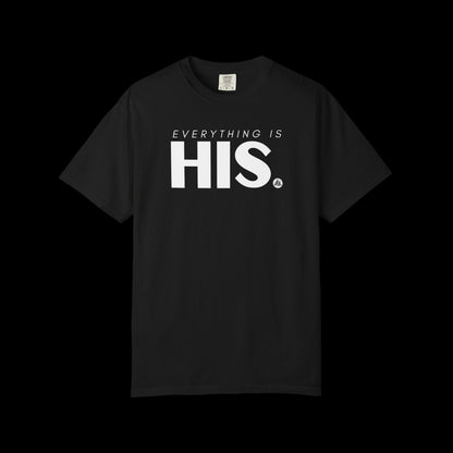 Classic Everything is His Tee