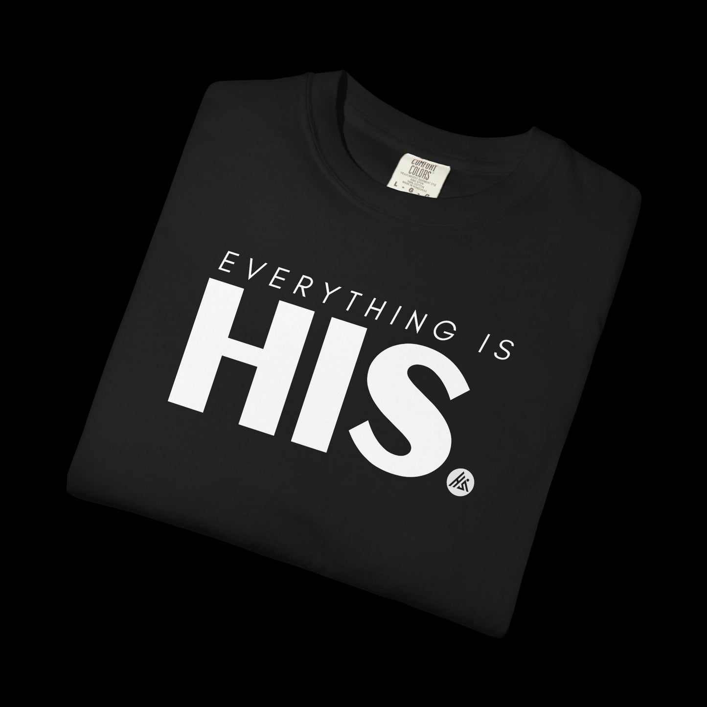 Classic Everything is His Tee