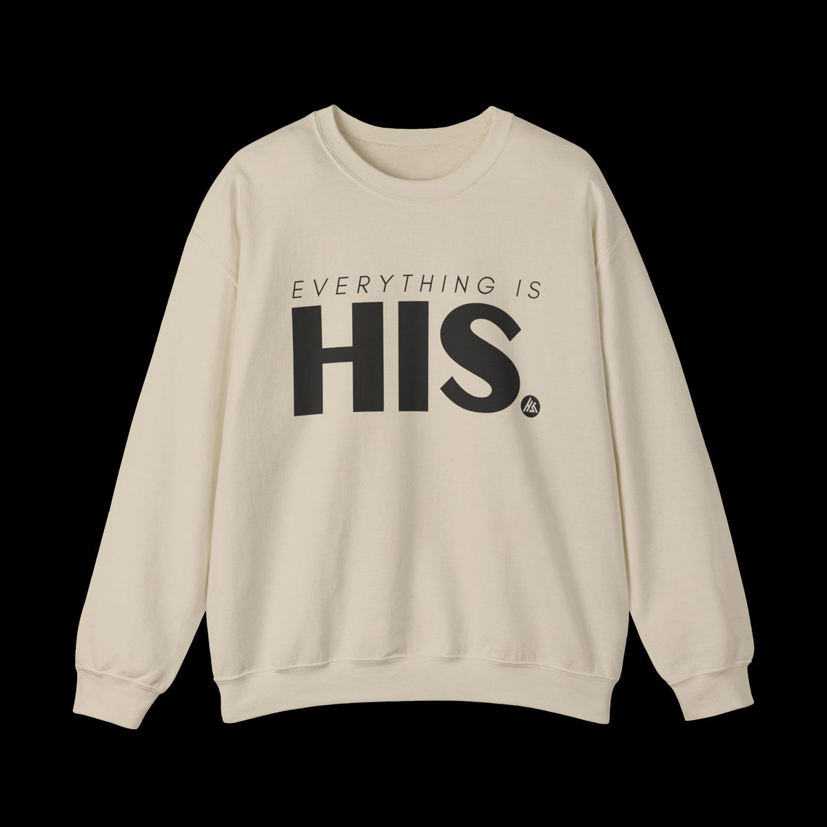 Everything Is His Crewneck Sweatshirt