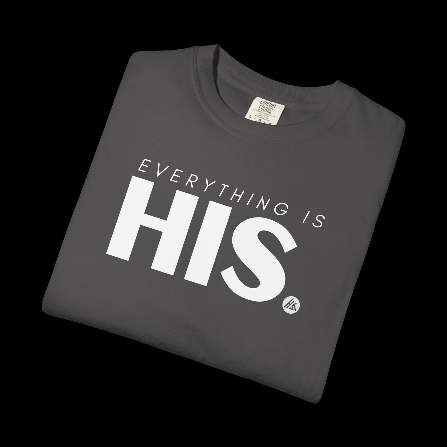 Classic Everything is His Tee