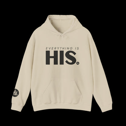 Everything Is His Hooded Sweatshirt
